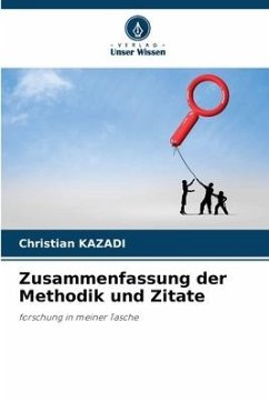 Zusammenfassung der Methodik und Zitate - KAZADI, Christian