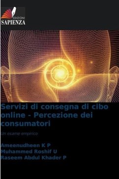 Servizi di consegna di cibo online - Percezione dei consumatori - K P, AMEENUDHEEN;U, Muhammed Roshif;P, Raseem Abdul Khader