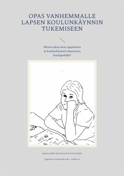 Cover Opas vanhemmalle lapsen koulunkäynnin tukemiseen