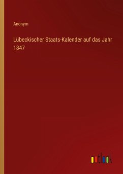 Lübeckischer Staats-Kalender auf das Jahr 1847