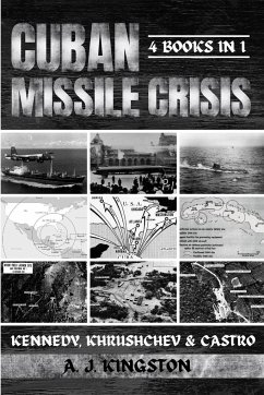 Cuban Missile Crisis - Kingston, A. J.