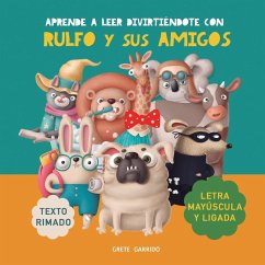 Aprende a leer divirtiéndote con Rulfo y sus amigos - Garrido, Grete