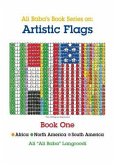 Ali Baba's Book Series On: Artistic Flags - Book One: Africa *North America * South America