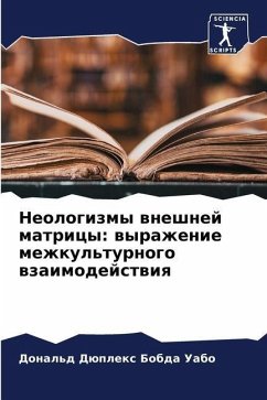 Neologizmy wneshnej matricy: wyrazhenie mezhkul'turnogo wzaimodejstwiq - Bobda Uabo, Donal'd Düplex