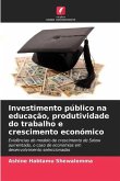 Investimento público na educação, produtividade do trabalho e crescimento económico