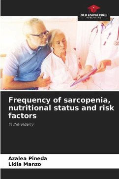 Frequency of sarcopenia, nutritional status and risk factors - Pineda, Azalea;Manzo, Lidia