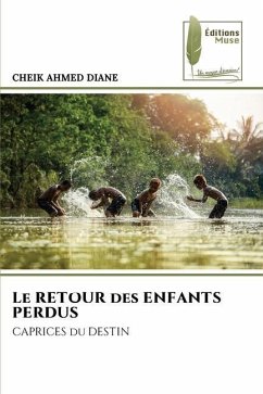 Le RETOUR des ENFANTS PERDUS - DIANE, CHEIK AHMED