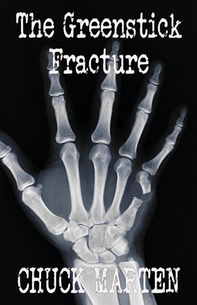 The Greenstick Fracture The Greenstick Fracture