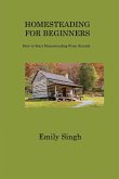 HOMESTEADING FOR BEGINNERS