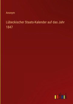 Lübeckischer Staats-Kalender auf das Jahr 1847