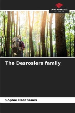 The Desrosiers family - Deschênes, Sophie