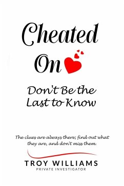 Cheated On Don't Be the Last to Know - Williams, Troy