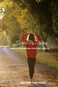 Guided By Destiny - Carvalho, Abdenal