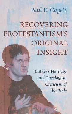 Recovering Protestantism's Original Insight