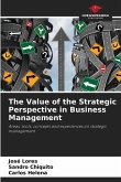 The Value of the Strategic Perspective in Business Management