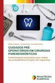 CUIDADOS PRÉ-OPERATÓRIOS EM CIRURGIAS PARENDODÔNTICAS