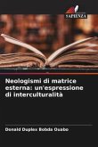 Neologismi di matrice esterna: un'espressione di interculturalità