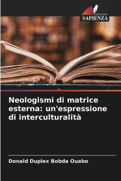 Neologismi di matrice esterna: un'espressione di interculturalità - Bobda Ouabo, Donald Duplex