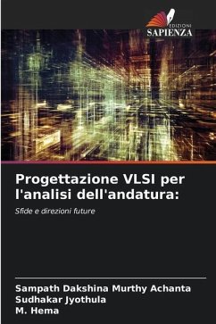 Progettazione VLSI per l'analisi dell'andatura: - Achanta, Sampath Dakshina Murthy;Jyothula, Sudhakar;Hema, M.