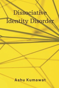 Dissociative Identity Disorder - Kumawat, Ashu