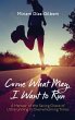 Come What May, I Want to Run - Bild 1