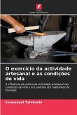 O exercício da actividade artesanal e as condições de vida