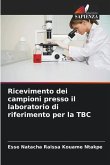 Ricevimento dei campioni presso il laboratorio di riferimento per la TBC