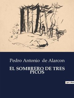 EL SOMBRERO DE TRES PICOS - De Alarcon, Pedro Antonio