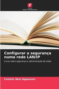 Configurar a segurança numa rede LAN/IP - Appassan, Casimir Akoi