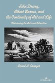 John Dewey, Albert Barnes, and the Continuity of Art and Life (eBook, ePUB)