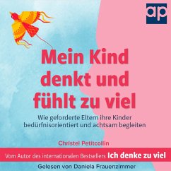 Mein Kind denkt und fühlt zu viel (MP3-Download) - Petitcollin, Christel