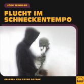 Flucht im Schneckentempo (MP3-Download)