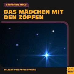 Das Mädchen mit den Zöpfen (MP3-Download) - Mold, Stephanie