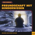 Freundschaft mit Hindernissen (MP3-Download)