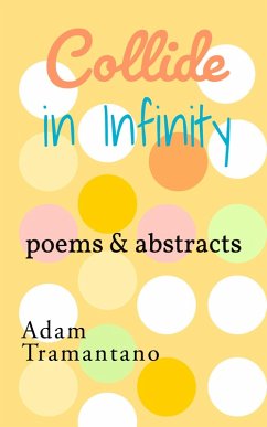 Collide in Infinity (eBook, ePUB) - Tramantano, Adam