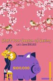 Start Your Season of Saving: Let's Save $100,000 (Financial Freedom, #154) (eBook, ePUB)