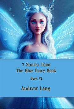 3 Stories from The Blue Fairy Book (eBook, ePUB) - Lang, Andrew