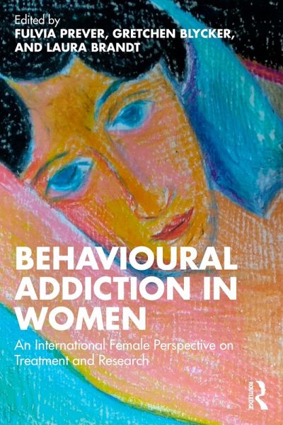 Behavioural Addiction in Women (eBook, ePUB) Behavioural Addiction in Women (eBook, ePUB)