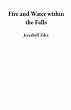 Fire and Water within the Falls (eBook,... - Bild 1