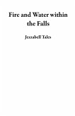 Fire and Water within the Falls (eBook, ePUB)