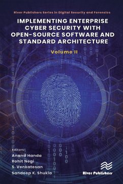 Implementing Enterprise Cyber Security with Open-Source Software and Standard Architecture: Volume II (eBook, PDF) - Handa, Anand; Negi, Rohit; Venkatesan, S.; Shukla, Sandeep K.
