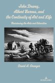 John Dewey, Albert Barnes, and the Continuity of Art and Life (eBook, PDF)