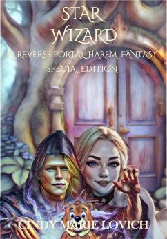 Cover Star Wizard: A Reverse Portal Harem Fantasy - Special Edition (Parts 1-2) (eBook, ePUB)