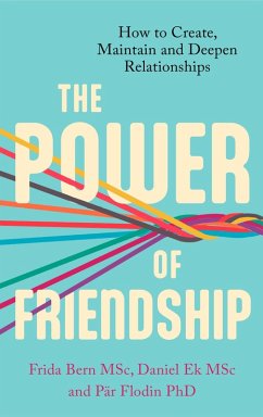 The Power of Friendship (eBook, ePUB) - Ek, Daniel; Flodin, Pär; Andersson, Frida Bern