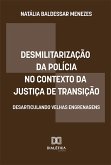 Desmilitarização da polícia no contexto da Justiça de Transição (eBook, ePUB)