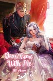 Dear, Come With Me Vol. 1 (novel) (eBook, ePUB)