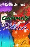 The Gamma's Secret Witch (eBook, ePUB) The Gamma's Secret Witch (eBook, ePUB)