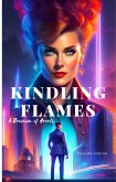 Kindling Flames: A Reunion of Hearts (eBook, ePUB)