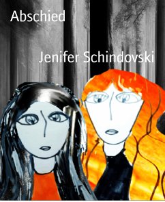 Abschied (eBook, ePUB) - Schindovski, Jenifer