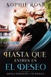 Hasta Que Entres en El Deseo: Novela... - Bild 1